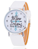 "Follow Your Dreams" Watch - Free Shipping!